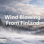 wind blowing from finland
